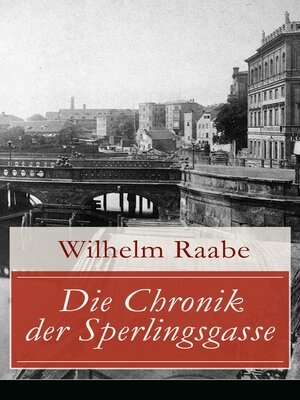 cover image of Die Chronik der Sperlingsgasse